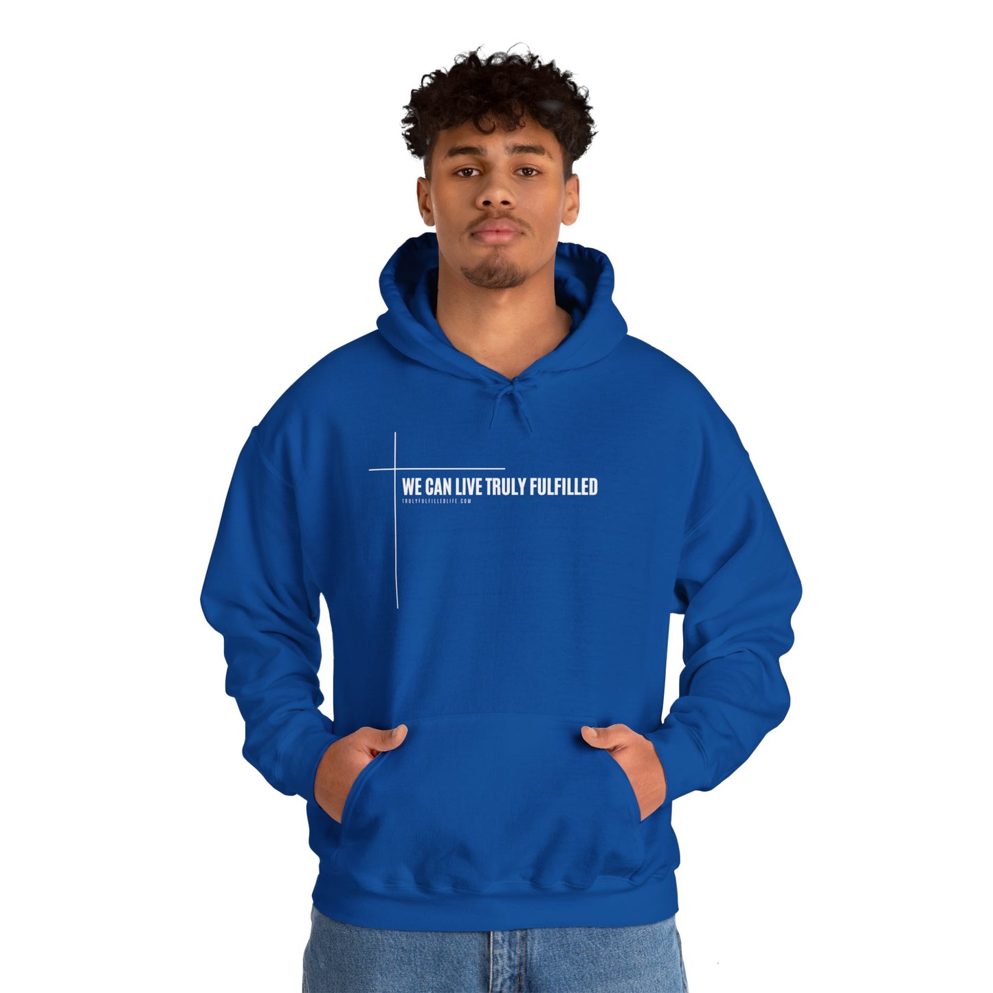 We Can Live Truly Fulfilled - Unisex Hooded Sweatshirt